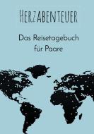Herzabenteuer: Das Reisetagebuch für Paare di Nicole Neuberger edito da Books on Demand