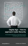 Digital Age - How to approach Cyber Security di Andreas von Grebmer edito da Books on Demand