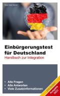 Einbürgerungstest für Deutschland - Ausgabe 2023 di Klaus Dieter Herkorn edito da Books on Demand