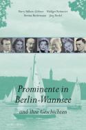 Prominente in Berlin-Wannsee di Harry Balkow-Gölitzer, Rüdiger Reitmeier, Bettina Biedermann, Jörg Riedel edito da Edition Q