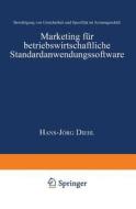 Marketing für betriebswirtschaftliche Standardanwendungssoftware di Hans-Jörg Diehl edito da Deutscher Universitätsverlag