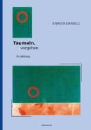 Taumeln. vergehen di Enrico Danieli edito da Utz Verlag GmbH