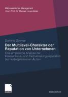 Der Multilevel-Charakter der Reputation von Unternehmen di Dominic Zimmer edito da Gabler Verlag
