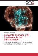 La Mente Humana y el Problema de las Sensaciones di Alfonso Arriaga Juárez edito da EAE