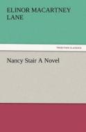 Nancy Stair A Novel di Elinor Macartney Lane edito da TREDITION CLASSICS
