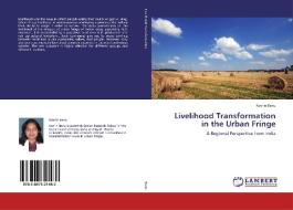 Livelihood Transformation in the Urban Fringe di Nasrin Banu edito da LAP Lambert Academic Publishing