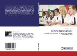 Testing Writing Skills di Melkamu Alemu edito da LAP Lambert Academic Publishing