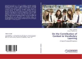On the Contribution of Context to Vocabulary Learning di Marjan Haddadi, Alireza Fard Kashani edito da LAP Lambert Academic Publishing