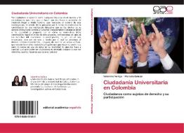 Ciudadanía Universitaria en Colombia di Valentina Vallejo, Marcela Salazar edito da EAE