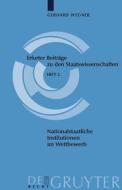 Nationalstaatliche Institutionen im Wettbewerb di Gerhard Wegner edito da Gruyter, Walter de GmbH