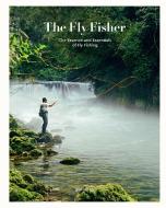 The Fly Fisher (updated edition) edito da Gestalten