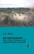 Die Insel Nordernei di C. G. Reins edito da Vero Verlag