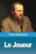 Le Joueur di Fiodor Dostoïevski edito da Prodinnova