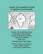 Atlantis, The Antediluvian World - Large Print Edition di Ignatius Loyola Donnelly, Sam Sloan edito da Ishi Press