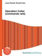 Operation Collar (commando Raid) edito da Book On Demand Ltd.