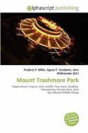 Mount Trashmore Park edito da Alphascript Publishing