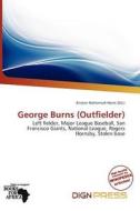George Burns (outfielder) edito da Dign Press