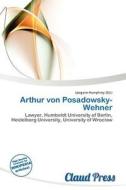 Arthur Von Posadowsky-wehner edito da Claud Press