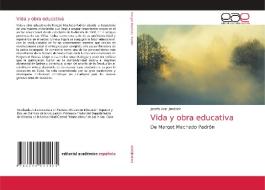 Vida y obra educativa di Josefa Azel Jiménez edito da EAE