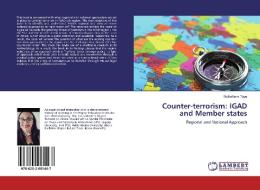 Counter-terrorism: IGAD and Member states di Bethelhem Taye edito da LAP Lambert Academic Publishing