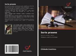 Serie Prawne di Chidozie Evaristus edito da Wydawnictwo Nasza Wiedza