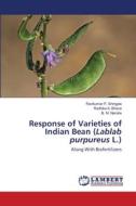 Response of Varieties of Indian Bean (Lablab purpureus L.) di Ravikumar P. Shingala, Radhika A. Bharai, B. M. Nandre edito da LAP LAMBERT Academic Publishing