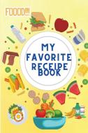 My Favorite Recipe Book di Jenny Wayne edito da Milestone Publish