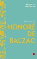 Selected Stories by Honoré de Balzac di Honore de Balzac edito da CLOCKROOT BOOKS