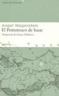 El Pentateuco de Isaac di Angel Wagenstein edito da LIBROS DEL ASTEROIDE S L U