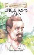 Uncle Toms Cabin di Harriet Beecher Stowe edito da OM BOOKS INTERNATIONAL