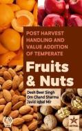 Postharvest Handling and Value Addition of Temperate: Fruits and Nuts di Desh Beer Singh edito da DAYA PUB HOUSE