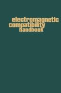 Electromagnetic Compatibility Handbook di Norman Violette edito da Springer Netherlands