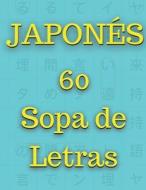 JAPONES - SOPA DE LETRAS di Publications Lingua Master Publications edito da Independently Published