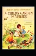 A Child's Garden Of Verses Annotated di Stevenson Robert Louis Stevenson edito da Independently Published