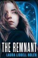 The Remnant di Laura Liddell Nolen edito da HarperCollins Publishers