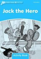 Dolphin Readers: Level 1: Jack the Hero Activity Book di Craig Wright edito da OUP Oxford