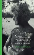 The Swimmer di Patrick Barkham edito da Penguin Books Ltd