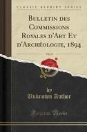 Bulletin Des Commissions Royales D'art E di UNKNOWN AUTHOR edito da Lightning Source Uk Ltd
