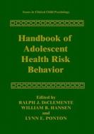Handbook of Adolescent Health Risk Behavior di Ralph J. DiClemente edito da Springer US