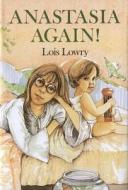 Anastasia Again! di Lois Lowry, Diane de Groat edito da Harcourt Brace and Company