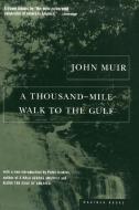 A Thousand-Mile Walk to the Gulf di John Muir edito da MARINER BOOKS