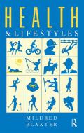 Health And Lifestyles di Mildred Blaxter edito da Taylor & Francis Ltd