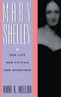 Mary Shelley di Anne K. Mellor edito da Routledge