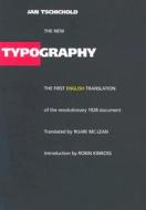 The New Typography di Jan Tschichold, Robin Kinross edito da University of California Press