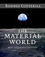 The Material World di Rodney Cotterill edito da Cambridge University Press