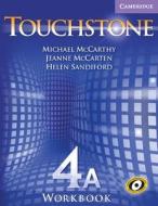 Touchstone Workbook 4A di Michael Mccarthy edito da Cambridge University Press