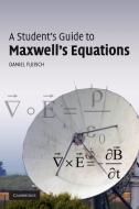 A Student's Guide to Maxwell's Equations di Daniel Fleisch edito da Cambridge University Pr.
