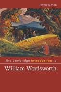 The Cambridge Introduction to William Wordsworth di Emma (University of Warwick) Mason edito da Cambridge University Press