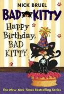 Happy Birthday, Bad Kitty di Nick Bruel edito da Turtleback Books