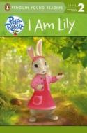 I Am Lily di Unknown edito da Turtleback Books